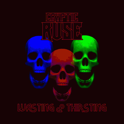 Cryptic Ruse : Wasting & Thirsting